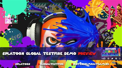 Splatoon Global Testfire Demo Preview YouTube