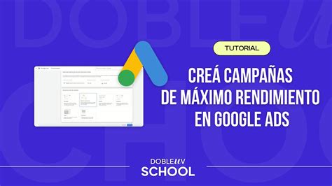 5 Campañas de máximo rendimiento en Google Ads YouTube