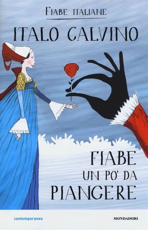 Fiabe Un Po Da Piangere Fiabe Italiane Italo Calvino Libro