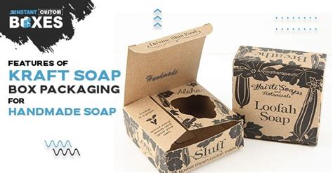 Features Of Kraft Soap Box Packaging For Handmade Soap Icb