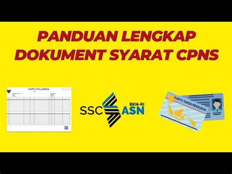 WAJIB TONTON PENJELASAN DETAIL DOKUMENT DAFTAR CPNS YouTube