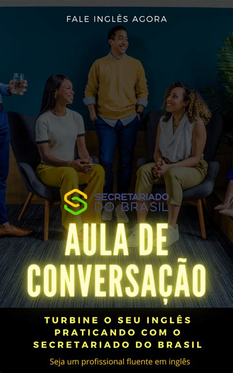 Aulas De Conversa O Em Ingl S Secretariado Do Brasil