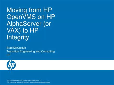 moving  hp openvms  hp alphaserver  vax  hp integrity