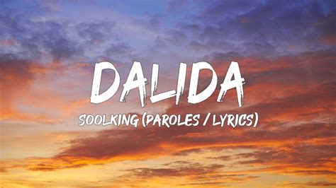 Soolking Dalida Paroles Lyrics Mix Alonzo Naps Jul Tiakola