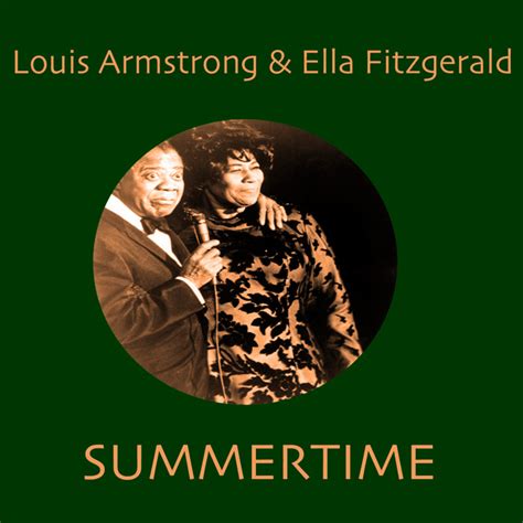 Summertime Song And Lyrics By Ella Fitzgerald Louis Armstrong Spotify