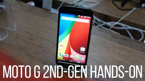 Motorola Moto G 2nd Generation Hands On And First Impressions By