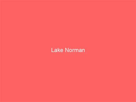 Lake Norman Nc Information And Guide Lakefront Home Finder