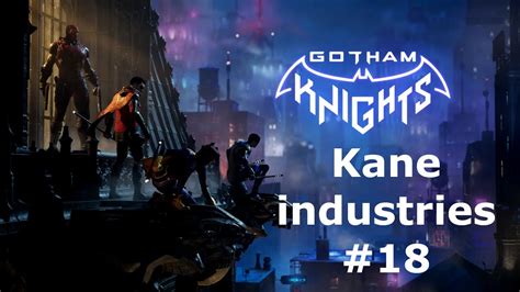 Kane Industries Gotham Knights Youtube