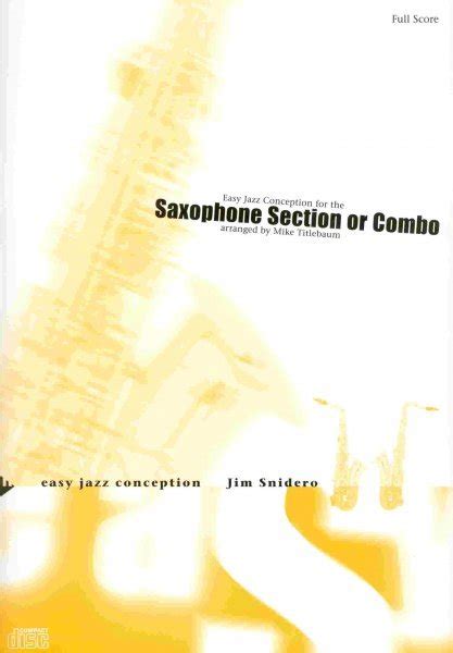 Advance Music Easy Jazz Conception For The Saxophone Section Or Combo