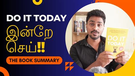 இன்றே செய் Do It Today Tamil Book Summary Karka Kasadara Youtube