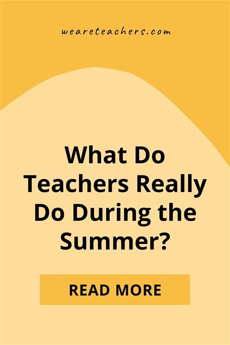 What Do Teachers Do In The Summer It Depends On A Lot Of Factors But