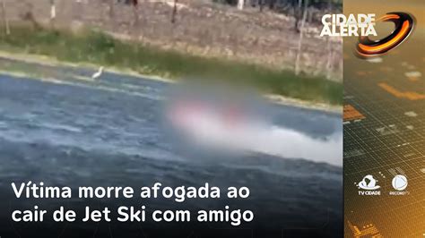 Vítima estava em Jet Ski amigo que foi salvo ambos estavam sem