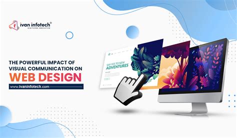 The Powerful Impact Of Visual Communication On Web Design Ivan Infotech