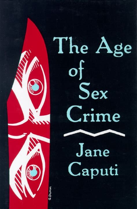 Age Of Sex Crime Jane Caputi 9780879723859 Boeken Bol