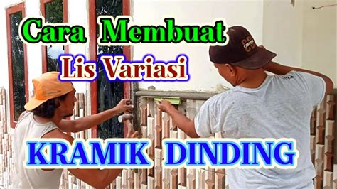 Cara Membuat Lis Variasi Untuk Kramik Dinding Agar Rumah Terlihat Keren