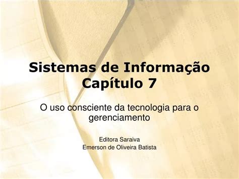 PPT Sistemas de Informação Capítulo 7 PowerPoint Presentation free