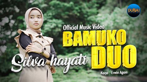 Silva Hayati Bamuko Duo Official Music Video YouTube