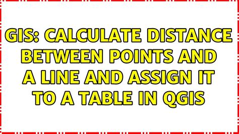 GIS Calculate Distance Between Points And A Line And Assign It To A