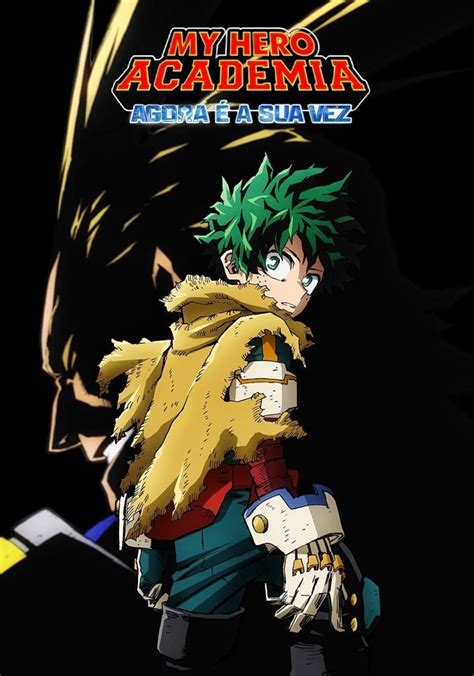 My Hero Academia Agora é a Sua Vez filme