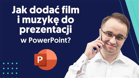 Jak Doda Film I Muzyk Do Prezentacji W Powerpoint Tutorial Youtube