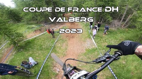 Coupe De France DH Valberg 06 2023 PLS YouTube