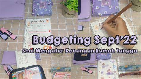 BUDGETING SEPTEMBER 2022 MENGATUR KEUANGAN RUMAH TANGGA YouTube