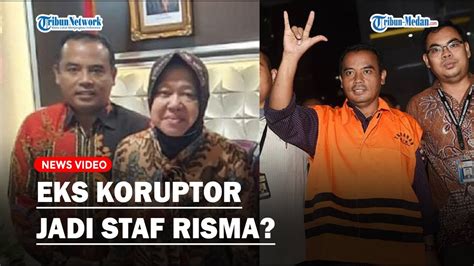 Eks Koruptor Tasdi Jadi Stafsus Mensos Risma Youtube