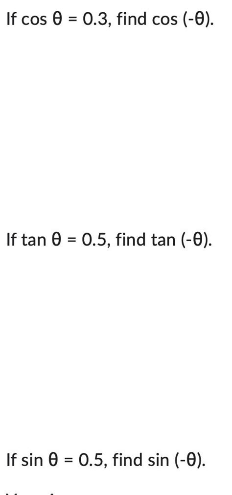 Solved If cosθ 0 3 find cos θ If tanθ 0 5 find tan θ Chegg