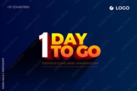 One Day Left Day To Go D Vector Typographic Design Days Countdown