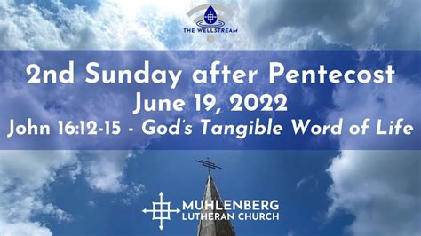 Nd Sunday After Pentecost Wellstream Worship With Muhlenberg Youtube