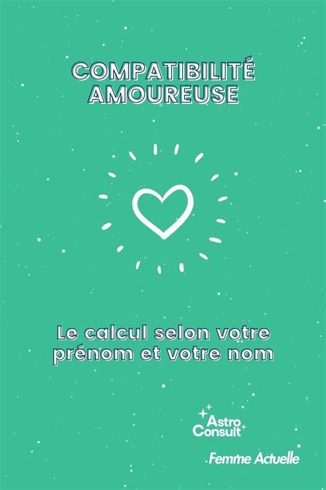 Compatibilité amoureuse selon votre prénom et votre nom Compatibilité