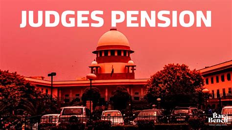 Meagre pension of ₹19-20k for retired district judges is not proper ...