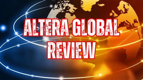Altera Global Review: Will It Work For You?