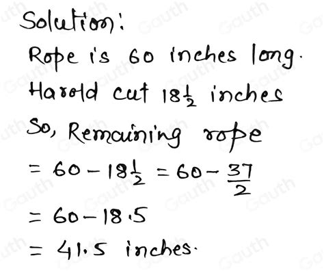 Solved Harold Cut Inches Off A Rope That Was Inches Long