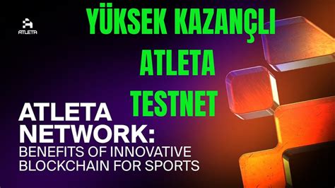 Atleta Network Testnet Y Ksek Kazan Mkani Youtube