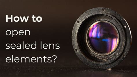 Opening A Sealed Lens Block Lens Repair YouTube