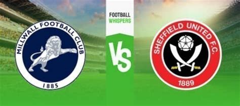 Millwall Vs Sheffield Utd Prediction Odds And Betting Tips 18 02 2023