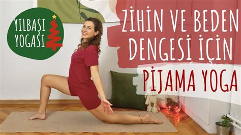 Zihin Ve Beden Dengesi I In Pijama Yoga Y Lba Yogas Youtube