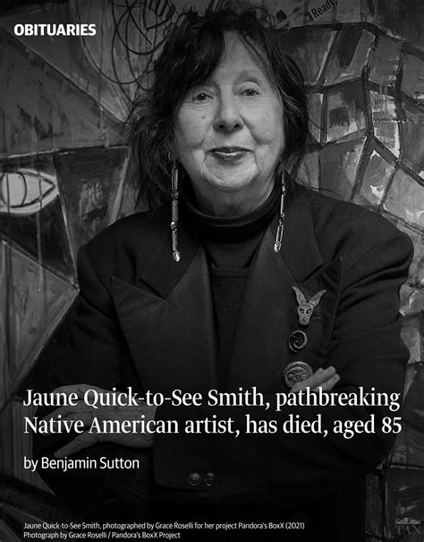 Jaune Quick-to-See Smith, pathbreaking Native American artist, has died