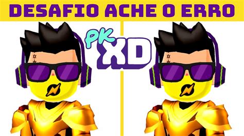 DESAFIO ACHE O ERRO NO PK XD Jogo Dos 7 Erros E Outros Brunots Mega