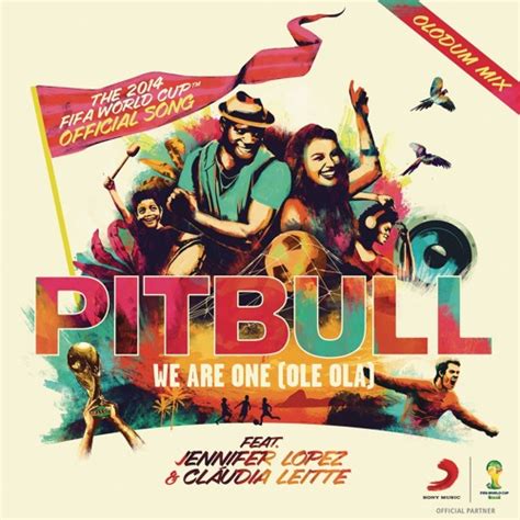 Stream Pitbull feat. Jennifer Lopez & Claudia Leitte - We Are One (Ole ...