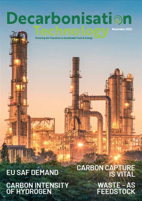 Decarbonisation Technology The Leading Magazine Powering The