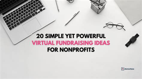 20 Powerful Virtual Fundraising Ideas For Nonprofits [2021]