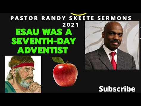 Esau Was A Seventh Day Adventist Randy Skeete Sermon Youtube