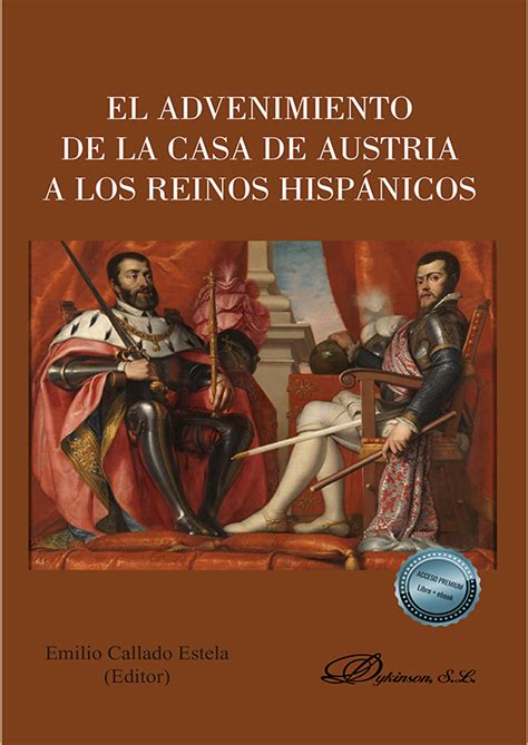 Libro El Advenimiento De La Casa De Austria A Los Reinos Hisp Nicos