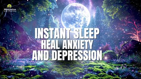 Deep Sleep Music For Anxiety Depression And Insomnia L Instant Relax