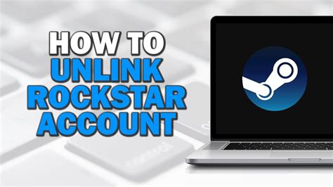 How To Unlink Rockstar Account From Steam Easiest Way Youtube