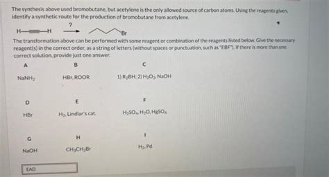 Solved The Synthesis Above Used Bromobutane But Acetylene Chegg