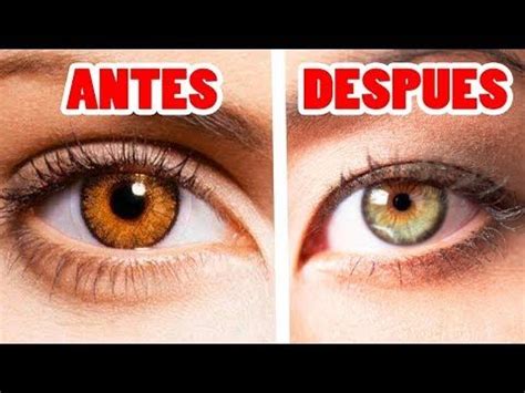 Como Cambiar El Color De Tus Ojos Naturalmente Consejos Ojos