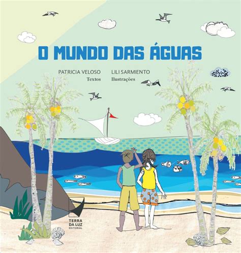 No Mundo Das Águas - O mundo das águas – Terra da Luz Editorial
